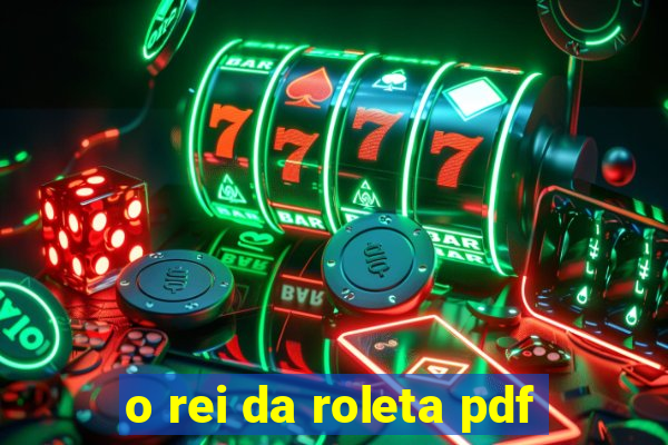 o rei da roleta pdf